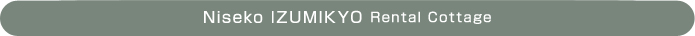Niseko IZUMIKYO Rental Cottage